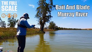 Bait And Blade Murray River | The Full Scale