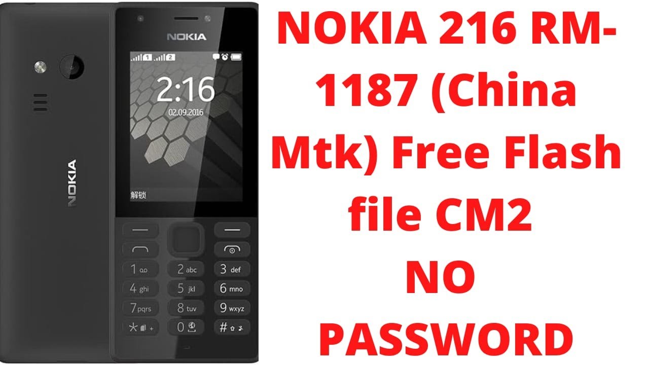 Nokia 216 China Mtk (RM-1187) Latest Flash File CM2 Free 100% File ...