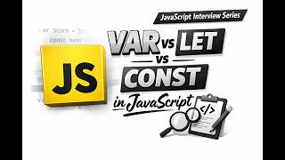 var vs let vs const in JavaScript | JavaScript Interview Series Part 3 #javascript #coding