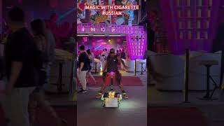 MAGIC WITH MIND MAGIC WITH CIGARETTE RUSSIAN | WALKING STREET PATTAYA || THAILAND #CIGARETTE #shorts