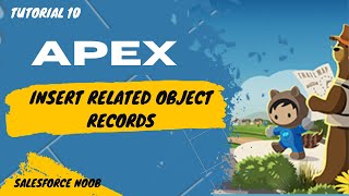 10. Apex Insert Related sObject Records (Hindi) | Salesforce Apex Tutorial | Apex Dml Methods