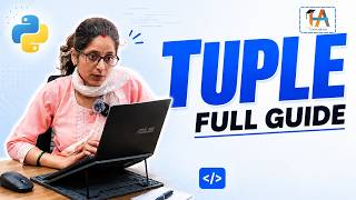 Python Tuples Explained Completely for Beginners (Part 1)