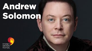 Andrew Solomon Opening Address | Sydney Writers' Festival 2014