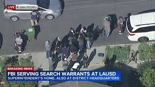FBI serves search warrants at LAUSD headquarters, superintendent's home