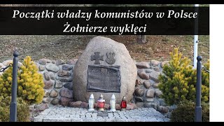 Początki władzy komunistów w Polsce (ŻOŁNIERZE WYKLĘCI) - klasa 8