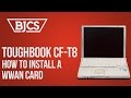 How to Install a WWAN Card in the Panasonic Toughbook CF-T8