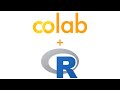 Google Colab  - Working with R!