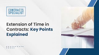 Extension of Time in Contracts: Key Points Explained
