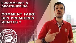 Comment faire ses Premières Ventes ? (11 Stratégies de Vente en Ligne)