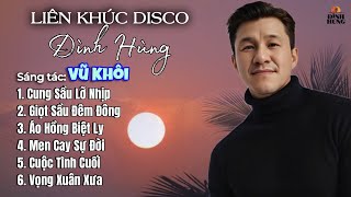 Liên Khúc DISCO: Những Ca Khúc Của NS Vũ Khôi Với Tiếng Hát ĐÌNH HÙNG BOLERO Ngọt Ngào Sâu Lắng