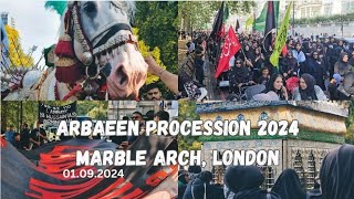 Arbaeen Procession 2024 | Marble Arch London UK | 01/09/2024 | اربعین امام حسین علیہ السلام لندن