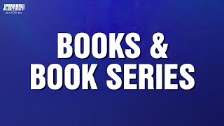 Books & Book Series | Category | JEOPARDY! MASTERS
