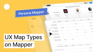 UX Mapping Made Easy with Mapper | Persona, Behavioral, Strategy, and Customer Journey Mapping