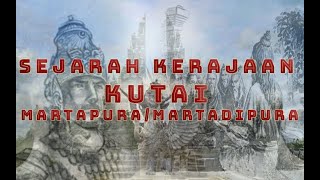 SEJARAH KERAJAAN KUTAI MARTAPURA/MARTADIPURA