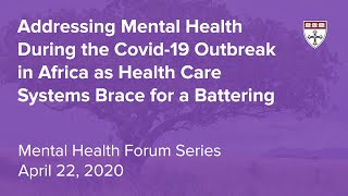Addressing mental health during the COVID-19 outbreak in Africa as healthcare braces for a battering