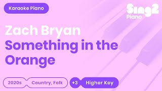 Zach Bryan - Something In The Orange (Higher Key) Piano Karaoke