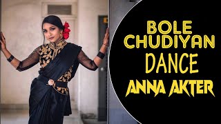 Bole Chudiyaan | Dance Cover I Sangeet Choreography l Team Naach | Anna Akter | Dancing Clouds