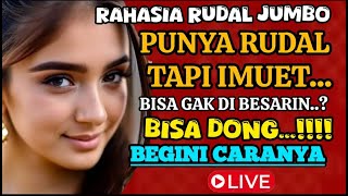 RUDALMU KECIL/IMUT-APA BISA DI BESARIN?Bisa donk‼️INILAH RESEPNYA-BESAR \u0026 PANJANG DLM 1 MALAM