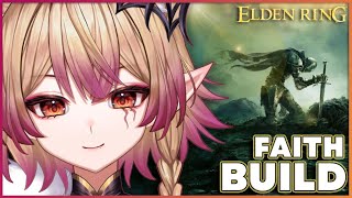 FAITH BUILD | The Erdtree Must Burn 🔥 [ Elden Ring / Vylett Moonheart / #vtuber ]