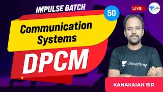 DPCM  | L 50 | Communication Systems | Impulse Batch | Kanakaiah Sir