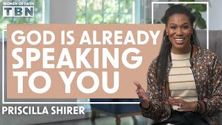 Priscilla Shirer: Are You Hearing From God? | Women of Faith on TBN