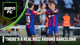 ‘Real BUZZ around Barca’ How good have Joao Felix & Joao Cancelo been for Barcelona? | ESPN FC