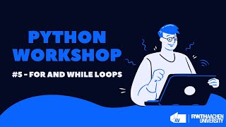 AV Python Workshop #5 - For and While Loops