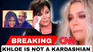 Khloe BREAKS DOWN As She Finds Out She Is Not A Kardashian | Kris Jenner Apologi