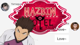 Haikyuu x Hazbin Hotel Ep.7 Pt.1 | Hello Rosie | Haikyuu Text Skit | Lyric Prank