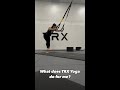 What is TRX Yoga? How is it different than traditional yoga?