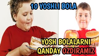 OZISH/ YOSH BOLALARNI OZISHI HAQIDA. SAVOLGA JAVOB