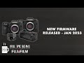 New Firmware Released - Jan 2023 - Spill the Beans - Fuji Guys