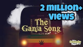Ganja Song Manjha Parody