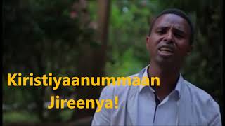 KIRISTIYAANUMMAAN JIREENYA : GIRMA KUSA