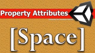 Unity Property Drawer - [Space]