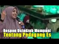 RESPON USTADZAH MUMPUNI TERKAIT VIRAL PEDAGANG ES TEH