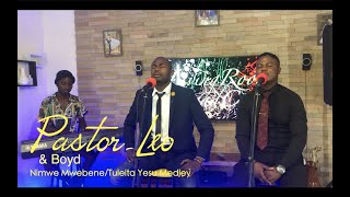 Pastor Leo ft Boyd- Nimwe Mwebene/ Tuleita Yesu Medley via LivingRoom BroadCast #LivingRoomBroadCast