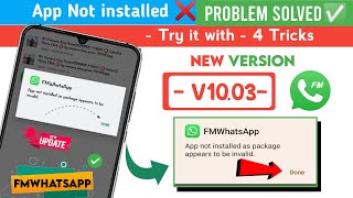 FM/GB/YO WhatsApp App Not installed Problem solved | 4 Tricks |app not install problem fixed 2024