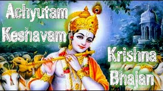Achuthan Keshavam Krishna Damodaram. अच्युतम केशवम. Krishna Bhajan. Janmasthami Song.