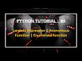 Python Tutorial 95 : lambda Expression (Anonymous Function) || Enumerate Function in Python