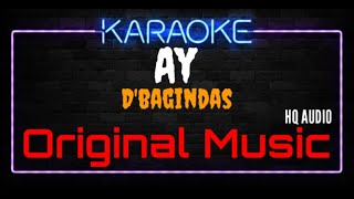 Karaoke AY ( Original Music ) HQ Audio - D'Bagindas