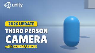Third Person Camera using Cinemachine & Input System in Unity (2026 Update)