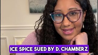 Ice Spice Sued for Copyright Infringement by Rapper D. Chamberz 🤯😨