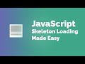 Create a Skeleton Screen Loading Effect Tutorial