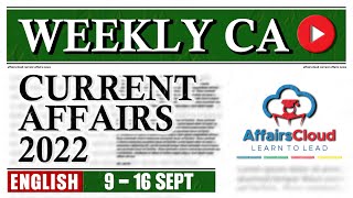 CurrentAffairs Weekly 9 -  16 September 2022 | English | Current Affairs | AffairsCloud