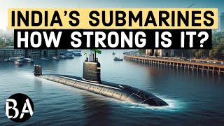 India's Submarines | How Strong is it?