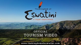 The Kingdom of Eswatini (Swaziland) - Official Tourism Video
