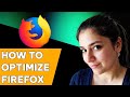 How to optimize Firefox