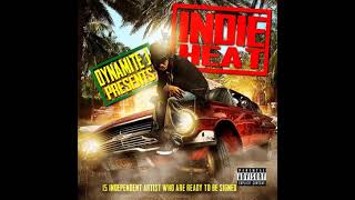 Indie Heat Mixtape by Dynamite J featuring Independent Hip Hop and R&B