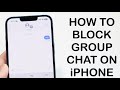 How To Block a Group Text On iPhone! (2024)